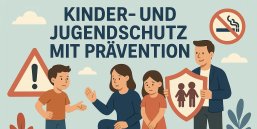 Kinder- und Jugendschutz mit Prävention